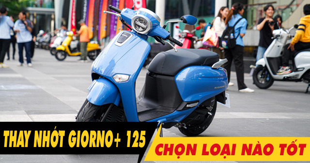 Chọn mua nhớt cho xe Honda Giorno+ 125 nên thay loại nào tốt nhất hiện nay?