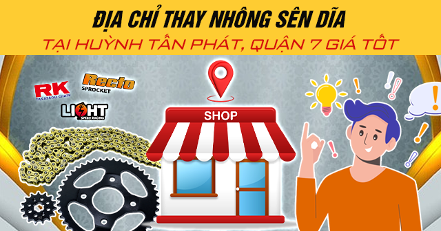 Địa chỉ thay nhông sên dĩa tại Huỳnh Tấn Phát, Quận 7 giá tốt