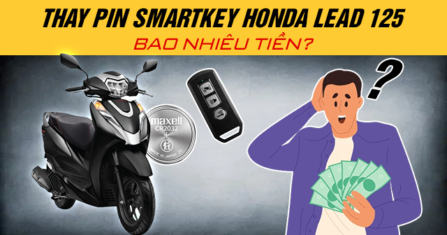 Thay pin chìa khóa Smartkey Honda Lead 125 bao nhiêu tiền?