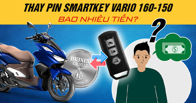 Thay pin chìa khóa Smartkey Vario 160-150 bao nhiêu tiền?