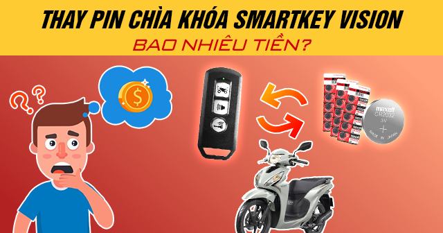 Thay pin chìa khóa Smartkey Vision bao nhiêu tiền?