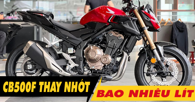 Xe Mô tô Honda CB500F thay nhớt bao nhiêu lít?