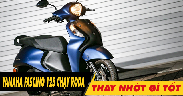 Xe Yamaha Fascino 125 chạy roda thì thay nhớt máy như thế nào?
