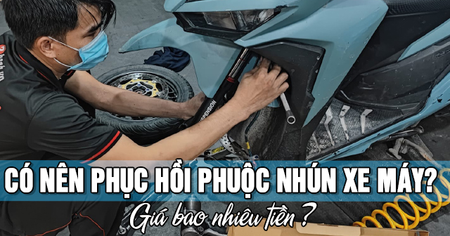 Có nên phục hồi phuộc nhún xe máy? Giá bao nhiêu tiền?