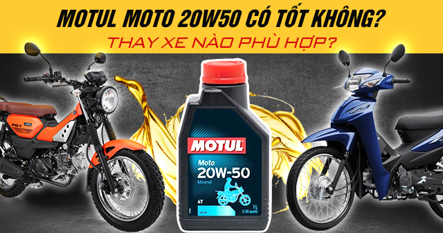 Nhớt Motul Moto 20W50 có tốt không? Thay cho xe nào phù hợp?