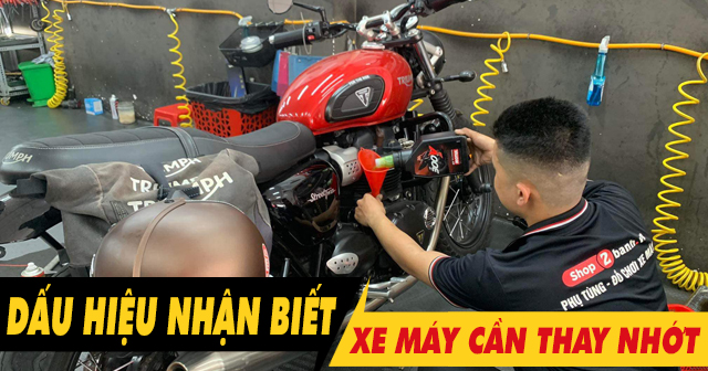 Dấu hiệu nhận biết xe máy cần thay nhớt ngay lập tức