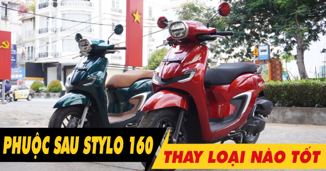 Nên chọn mua phuộc sau xe Honda Stylo 160 loại nào tốt nhất?