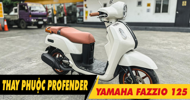 Phuộc Profender cho Yamaha Fazzio 125 loại nào đi êm và bền nhất?