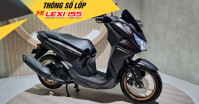 Thông số lốp xe Lexi 155 bao nhiêu? Nên thay vỏ nào phù hợp?