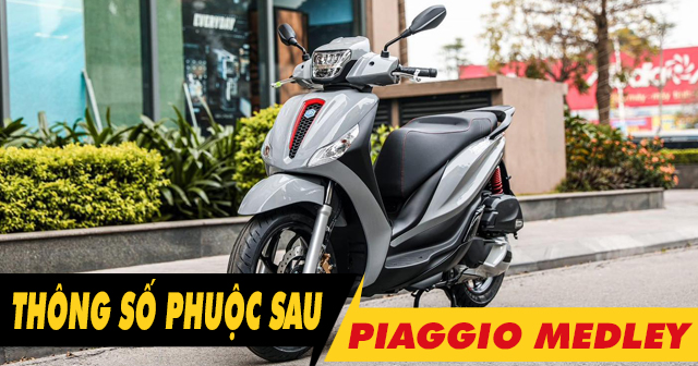 Thông số phuộc sau Piaggio Medley cao bao nhiêu? Thay loại nào tốt?