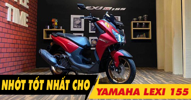 Tổng hợp các loại dầu nhớt cho xe Yamaha Lexi 155 tốt nhất hiện nay