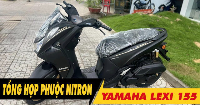 Tổng hợp phuộc Nitron cho Lexi 155 nhún êm và bền nhất 2025