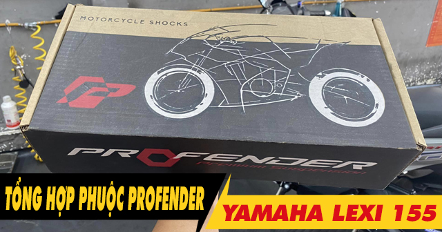 Tổng hợp phuộc Profender cho Lexi 155 nhún êm và bền nhất 2024