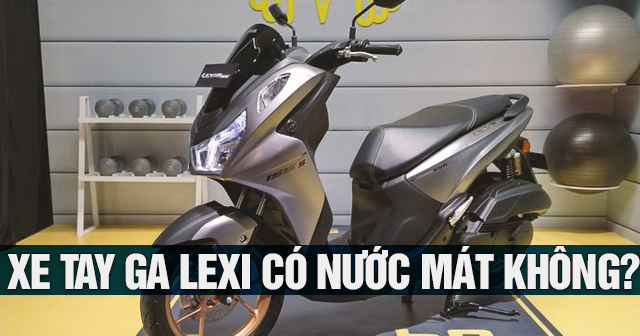 Xe tay ga Lexi 155 có nước làm mát không?