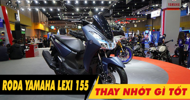 Xe Yamaha Lexi 155 chạy roda thì thay nhớt máy như thế nào?