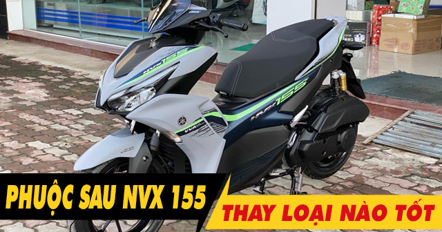 Nên chọn mua phuộc sau xe NVX loại nào tốt nhất?