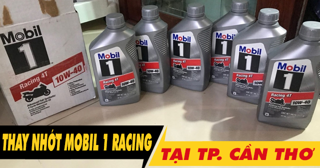 Nhớt Mobil 1 Racing nên mua ở đâu chính hãng tại Cần Thơ?