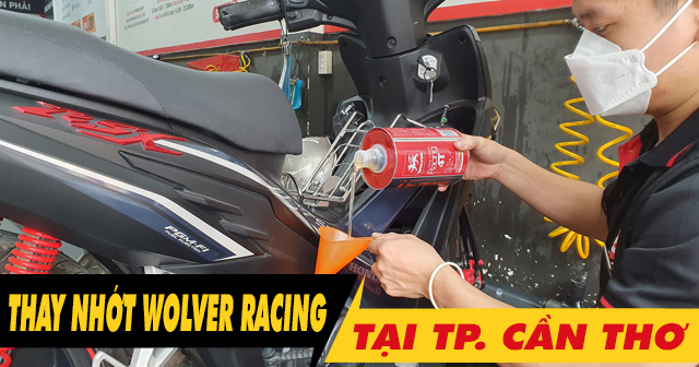 Nhớt Wolver Racing nên mua ở đâu chính hãng tại Cần Thơ?