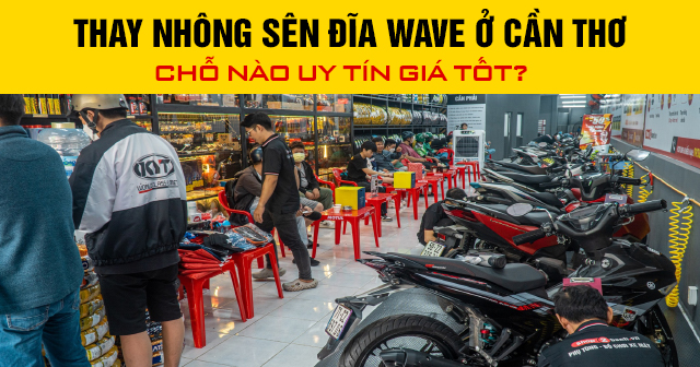 Thay nhông sên đĩa Wave ở Cần Thơ chỗ nào uy tín giá tốt?