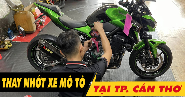 Thay nhớt xe mô tô Cần Thơ ở đâu uy tín chất lượng giá tốt? 