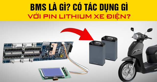 BMS pin là gì? Có tác dụng gì với pin Lithium xe điện?