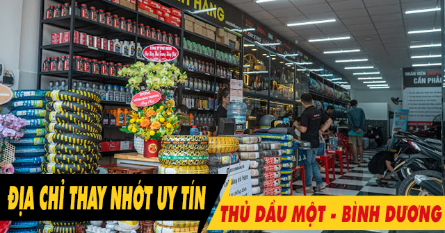 Địa chỉ thay dầu nhớt chính hãng uy tín ở Thủ Dầu Một, Bình Dương giá tốt