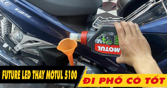 Honda Future Led thay nhớt Motul 5100 10W30 đi phố có tốt không?