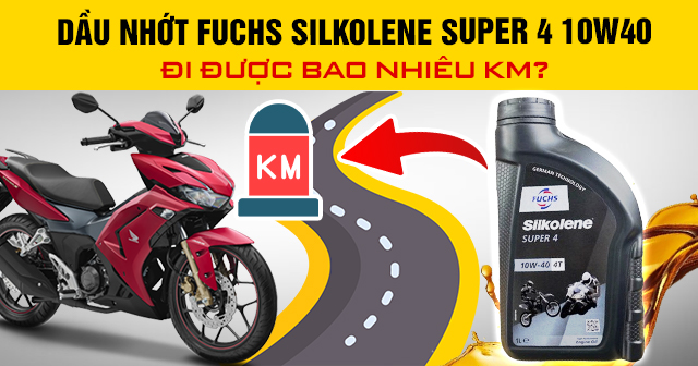 Dầu nhớt Fuchs Silkolene Super 4 10W40 đi được bao nhiêu km?