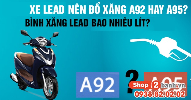 Honda Lead 2025 nên đổ xăng A92 hay A95? Bình xăng Lead bao nhiêu lít?