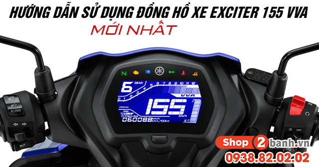 Hướng dẫn sử dụng đồng hồ xe Exciter 155 VVA mới nhất 2025