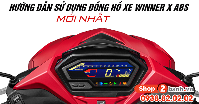 Hướng dẫn sử dụng đồng hồ xe Winner X ABS mới nhất 2025