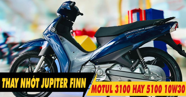 Jupiter Finn nên chọn nhớt Motul 3100 Gold hay 5100 10W30 chạy phố?