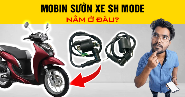 Mobin sườn xe SH Mode nằm ở đâu?