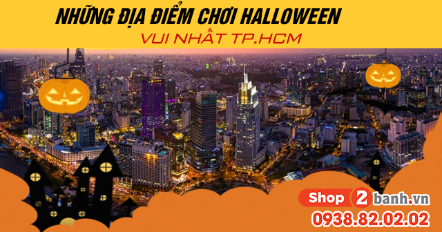 Những địa điểm chơi Halloween vui nhất ở TP.HCM