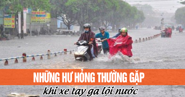 Những hư hỏng thường gặp khi xe tay ga lội nước