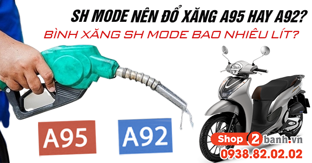 SH Mode 2025 nên đổ xăng A95 hay A92? Bình xăng SH Mode bao nhiêu lít?