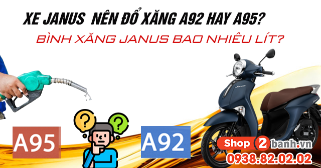 Xe Janus 2025 nên đổ xăng A92 hay A95? Bình xăng Janus bao nhiêu lít?