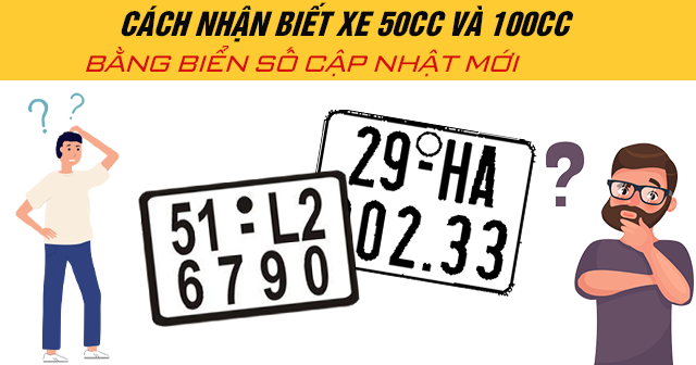 Cách nhận biết xe 50cc và 100cc bằng biển số cập nhật mới 2025