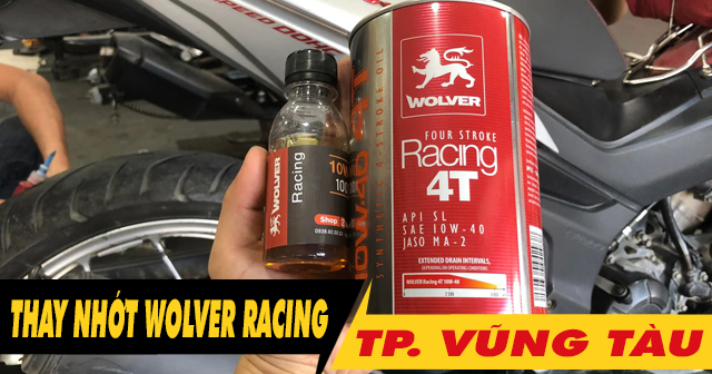 Dầu nhớt Wolver Racing tại Vũng Tàu nên mua ở đâu chính hãng?