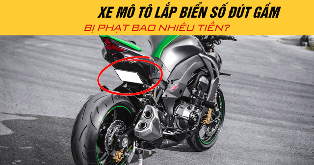 Năm 2026, xe mô tô lắp biển số đút gầm bị phạt bao nhiêu tiền?