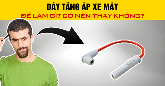 Dây tăng áp xe máy để làm gì? Có nên thay không?