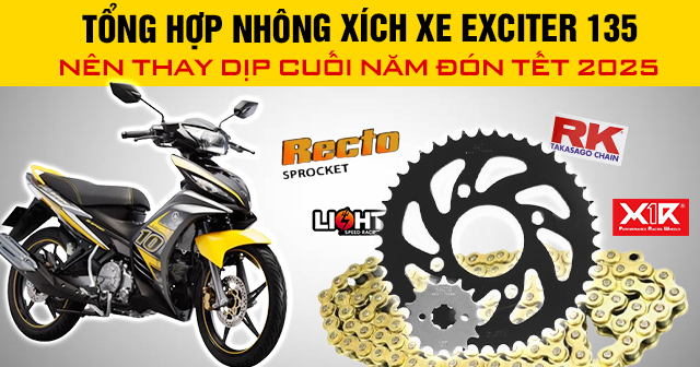 Tổng hợp nhông xích xe Exciter 135 nên thay dịp cuối năm đón Tết 2025