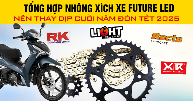 Tổng hợp nhông xích xe Future Led nên thay dịp cuối năm đón Tết 2025