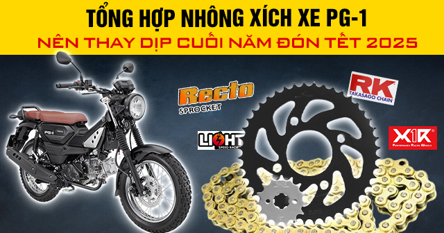 Tổng hợp nhông xích xe PG-1 nên thay dịp cuối năm đón Tết 2025