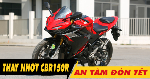 Chọn dầu nhớt tốt cho CBR150R thay dịp cuối năm an tâm đón tết 2025