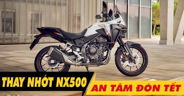 Chọn dầu nhớt tốt cho NX500 thay dịp cuối năm an tâm đón tết 2025
