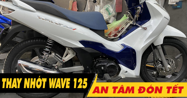 Chọn dầu nhớt tốt cho Wave 125i thay dịp cuối năm an tâm đón tết 2025