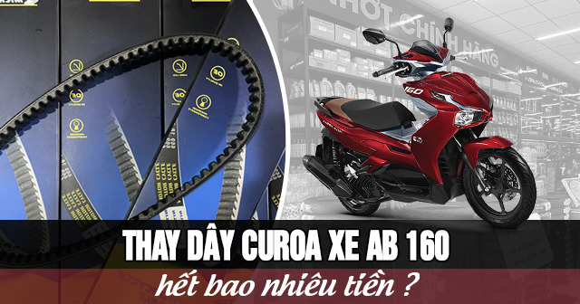 Thay dây curoa xe AB 160 hết bao nhiêu tiền?