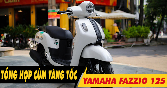 Tổng hợp cùm tăng tốc Domino cho xe Fazzio 125 mới nhất hiện nay