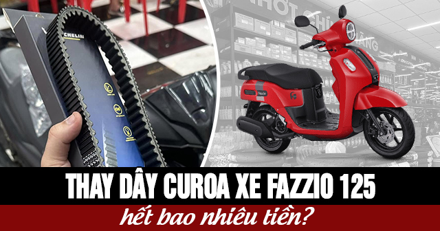 Thay dây curoa xe Fazzio 125 hết bao nhiêu tiền?